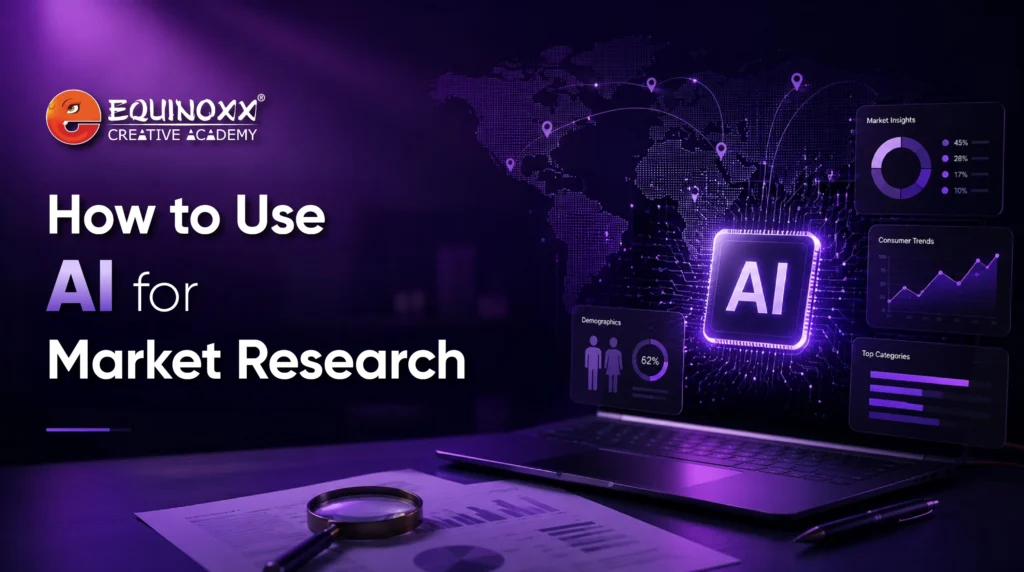 How to Use AI for Market Research 2 How to Use AI for Market Research, an Equinoxx Creative Academy blog banner showing a laptop with AI market insight charts
