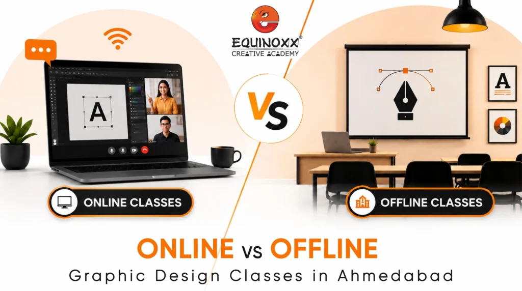 Banner comparing online and offline graphic design classes in Ahmedabad at Equinoxx Creative Academy