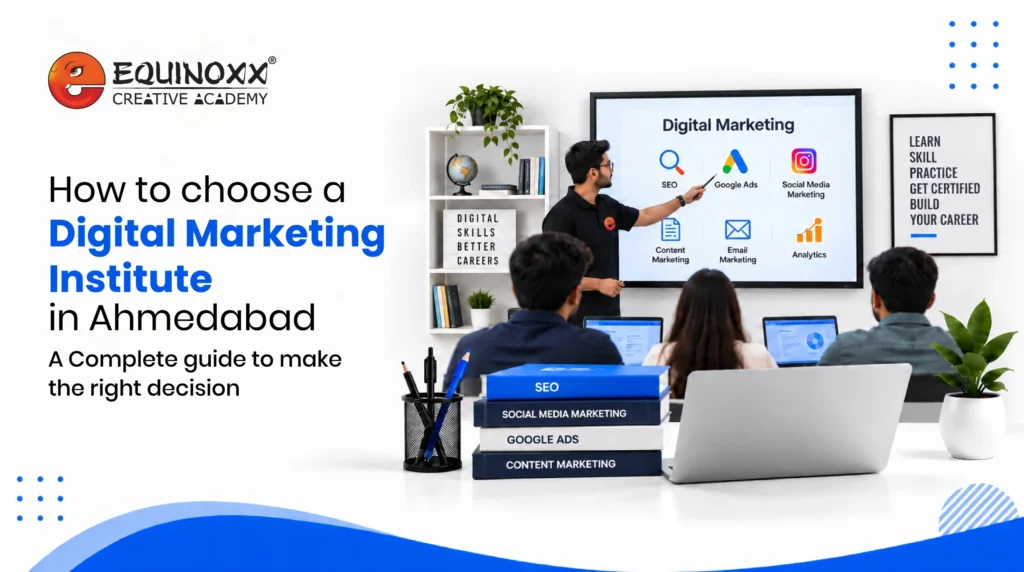 How to Choose Digital Marketing Institute in Ahmedabad 1 How to Choose Digital Marketing Institute in Ahmedabad