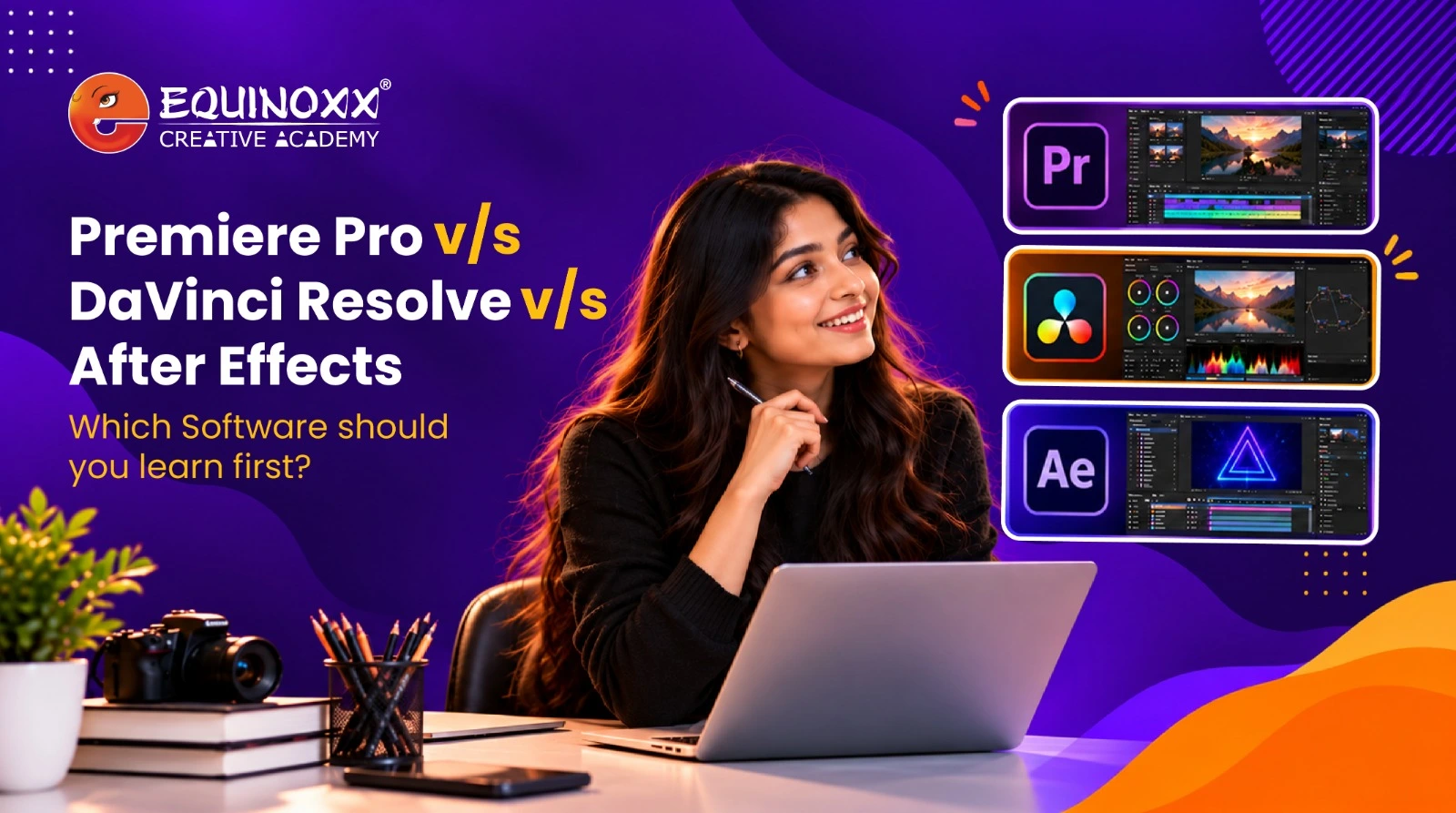 Premiere Pro vs DaVinci Resolve vs After Effects, which to learn first, by Equinoxx Creative Academy